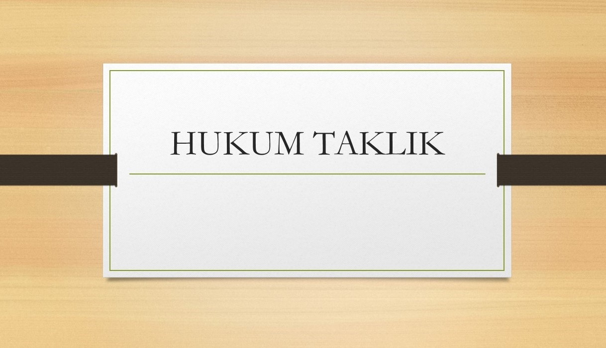 HUKUM TAKLIK12